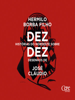 cover image of Dez histórias do nordeste sobre dez desenhos de José Cláudio